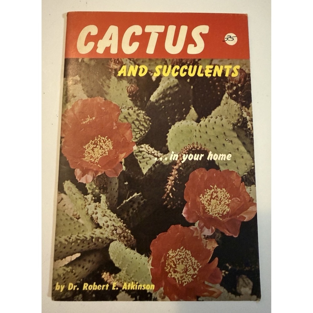VTG 1970 CACTUS AND SUCCULENTS In Your‎ Home by Robert Atkinson Paperback Book